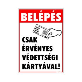   Matrica Belépés érvényes védettségi igazolvánnyal 25x17,5 cm "C"
